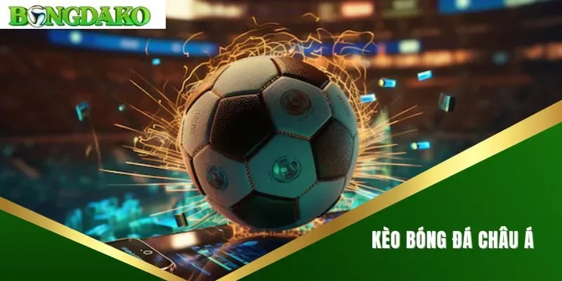 Kèo bóng đá châu Á