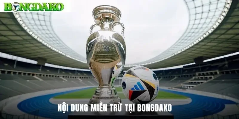 Nội dung miễn trừ tại Bongdako